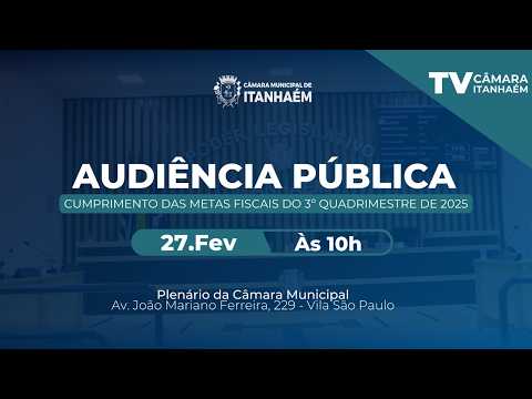 AUDIÊNCIA APUBLICA - METAS FISCAIS 3º QUADRIMESTRE 2025 - TV CAMARA ITANHAEM
