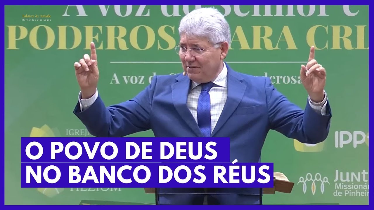 Watch Now O POVO DE DEUS NO BANCO DOS RÉUS - Hernandes Dias Lopes O POVO DE DEUS NO BANCO DOS RÉUS - Hernandes Dias Lopes