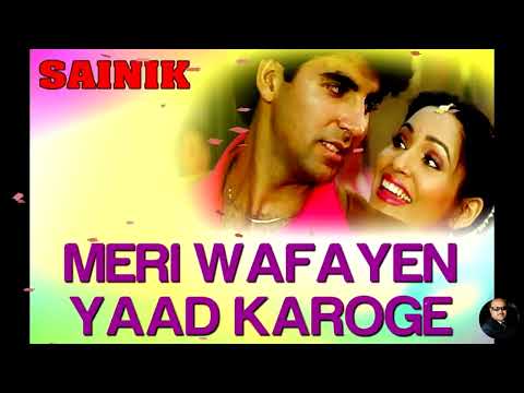 Meri Wafayen Yaad Karoge | Kumar Sanu & Asha Bhosle| Sainik