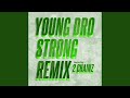 Strong (Remix) (feat. 2 Chainz)