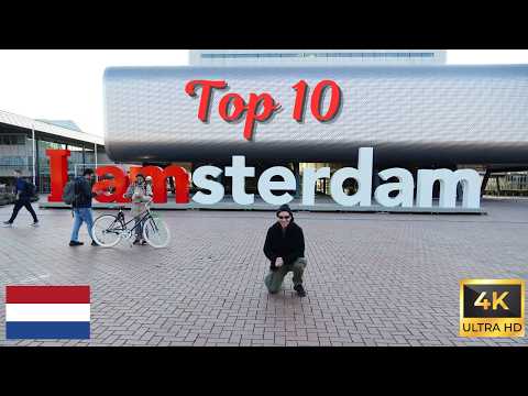 AMSTERDAM TOP 10 THINGS TO SEE AND DO! (4K)