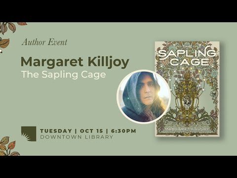 Margaret Killjoy: The Sapling Cage - Author Event - YouTube