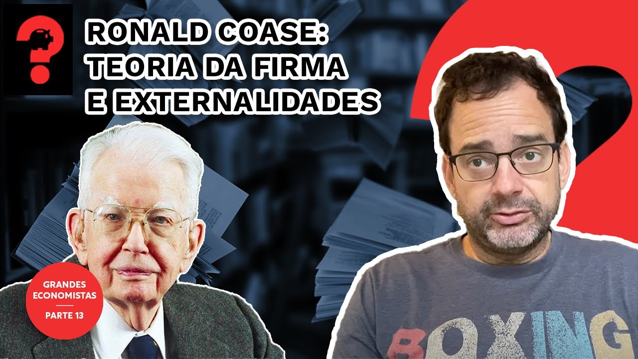 RONALD COASE: TEORIA DA FIRMA E EXTERNALIDADES | FALA, DUDU #170