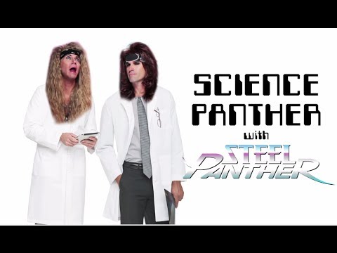 Steel Panther TV - SCIENCE PANTHER #2