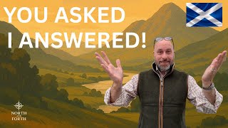 Moving to Scotland Q&A, Your Questions Answered.