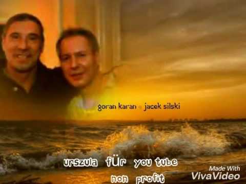 JACEK SILSKI & GORAN KARAN - Pokochaj mnie