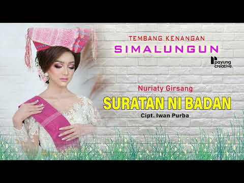 Suratan Ni Badan | Nuriyati Girsang | Lagu Simalungun Lama