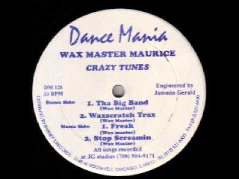 waxmaster   tha big band