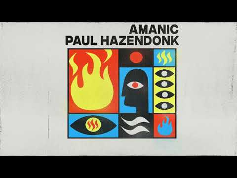 Amanic & Paul Hazendonk - Fire & Eyes