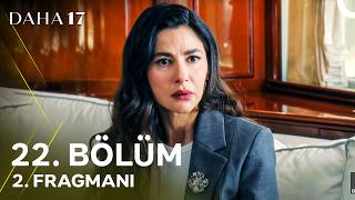 Daha 17 | 22. Bölüm 2. Fragmanı ''Oğlunuz Katil Değil!''