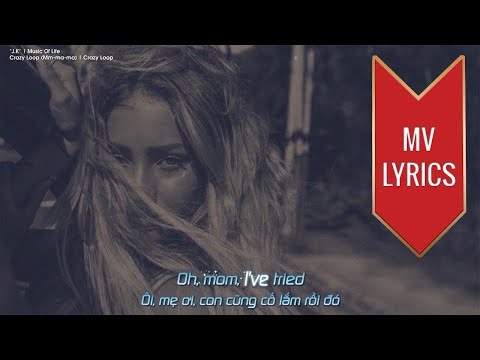 Crazy Loop (Mm-ma-ma) | Crazy Loop | [MV Lyrics + Vietsub]