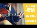 HOW TO phrase like JIM HALL // All The Things You Are - JIM HALL // LESSON 2
