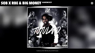 SOB X RBE & Big Money - Hardbody (Audio)