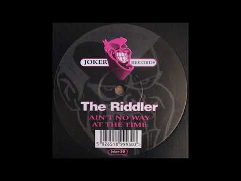 The Riddler - Ain't No Way