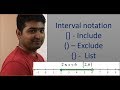 Best way to understand Interval and Interval notations(open interval)[closed interval]