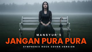 Download lagu JANGAN PURA - PURA | MANSYUR'S | SYMPHONIX COVER VERSION mp3