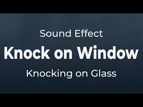Knocking on Window Glass Sound Effect | SFX Free for Non-Profit Projects