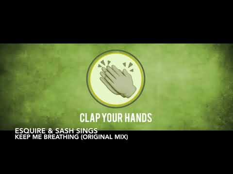 eSQUIRE & Sash Sings - Keep Me Breathing (Original Mix)