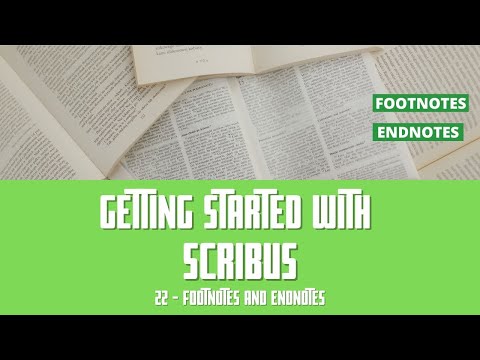 Getting Started with Scribus: 22 Footnotes and Endnotes