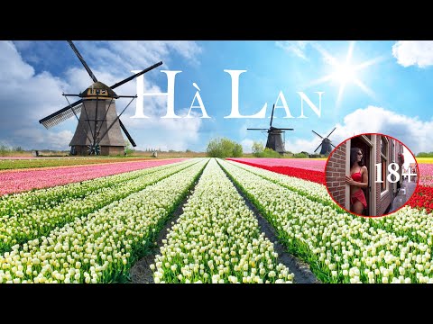 Hà Lan - Đất nước sở hữu những di sản "Vĩ Đại"