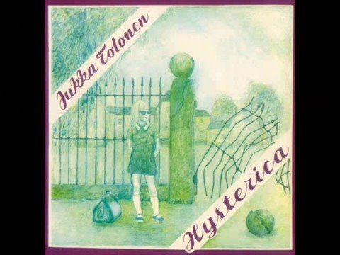 Jukka Tolonen - Hysterica (1975)