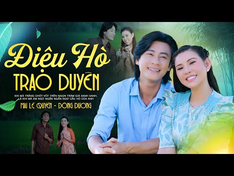 Điệu Hò Trao Duyên ♫ Mai Lệ Quyên, Đông Dương | Song Ca NGỌT LỊM Đốn Tim Người Nghe