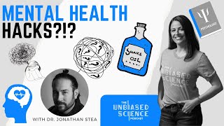 Unbiased Science Podcast - S4 E36 - Snake Oil For The Soul: Exposing Mental Health "Wellness" Grift