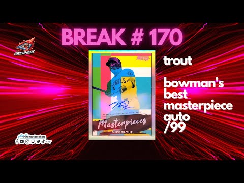 TheHeatBreakers : 01.27.2022 - Break #170 - 730pm - Bowmans Best Case Break *Mike Trout Auto*