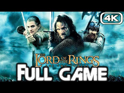 THE LORD OF THE RINGS TWO TOWERS Gameplay Walkthrough FULL GAME (4K 60FPS) No Commentary