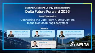 Delta Future Forward | Connecting the Dots: From AI Data Centers to the Manufacturing Ecosystem​
