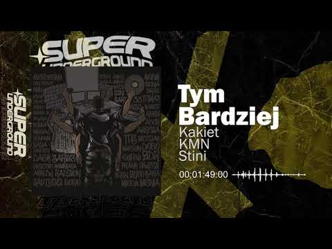 Kakiet , KMN, Stini Tym Bardziej (Tytuz SuperUnderground Mixtape feat. Dj Radzion)