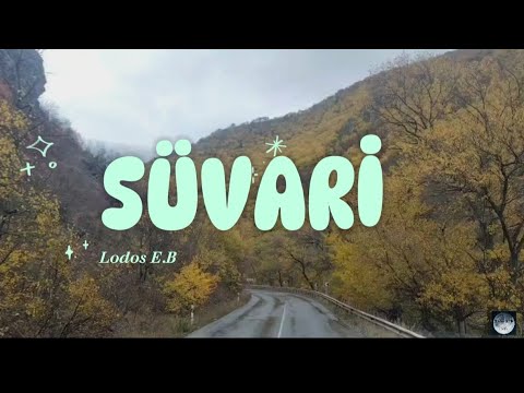 Lodos E.B - SÜVARİ (Official Music Video) Prod. By Emar Hoca 