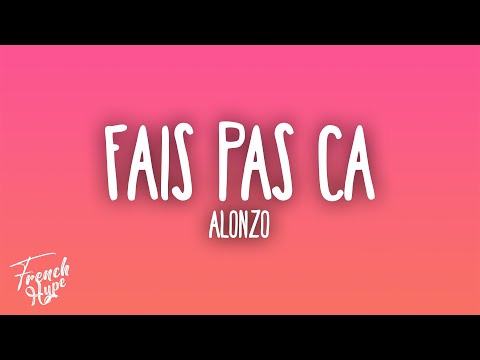Alonzo - Fais pas ça