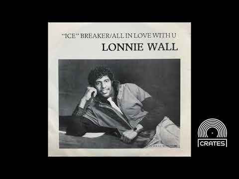 Lonnie Wall - All In Love With U (Rare Modern Soul / Boogie 1986 Vinyl Rip)