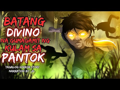 BATANG DIVINO NA GUMAGAMIT NG KULAM SA PANTOK (Aswang True Story)