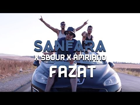Sanfara X Sbour X Amriano - Fazat