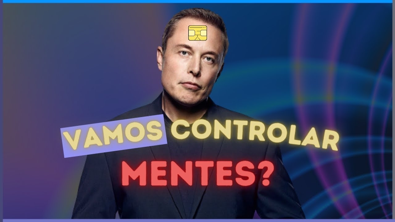 NEURALINK: o Chip que Controla Mentes? Entenda o que é e como Funciona