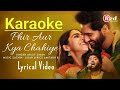 Phir Aur Kya Chahiye - Karaoke with lyrics || Arijit Singh || 𝐁𝐨𝐧𝐠𝐑 𝐊𝐀𝐑𝐀𝐎𝐊𝐄