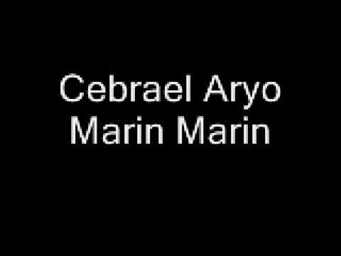 Cebrael Aryo - Marin Marin