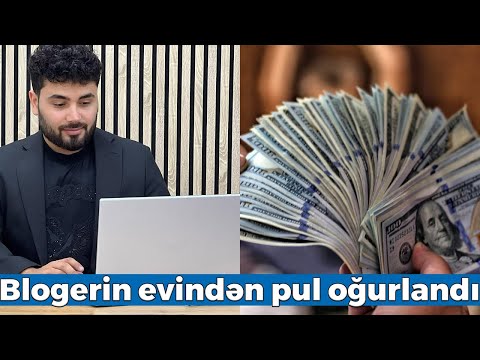 Tanınmış bloger Ramal İsayevin evindən 27.000 dollar oğurlandı