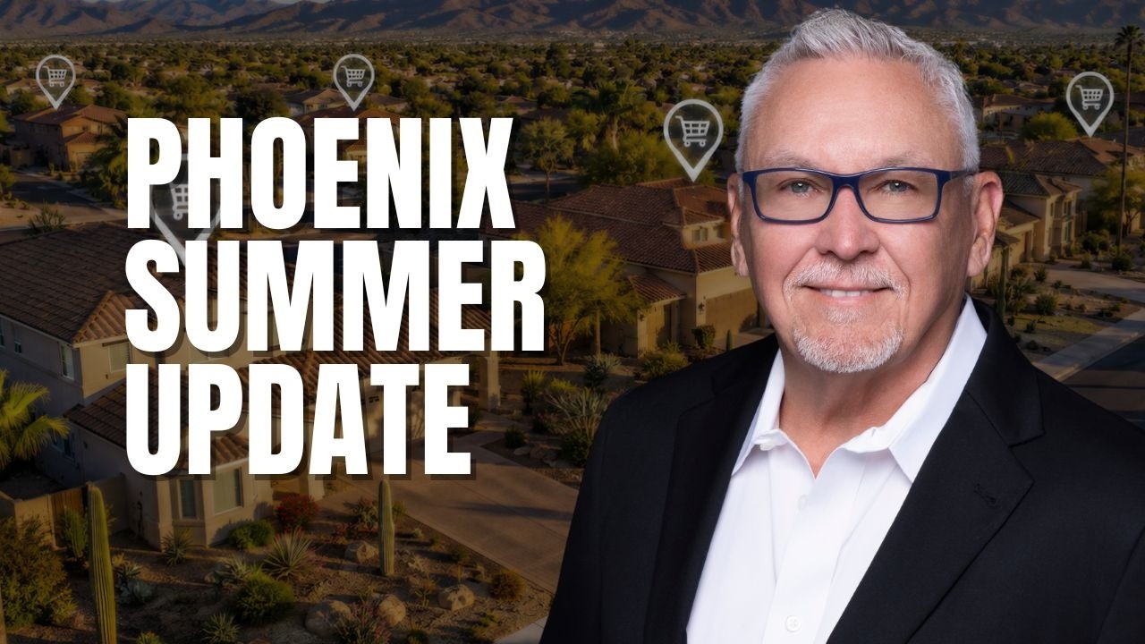 Greater Phoenix Summer Market: Buyers Finally Have Leverage