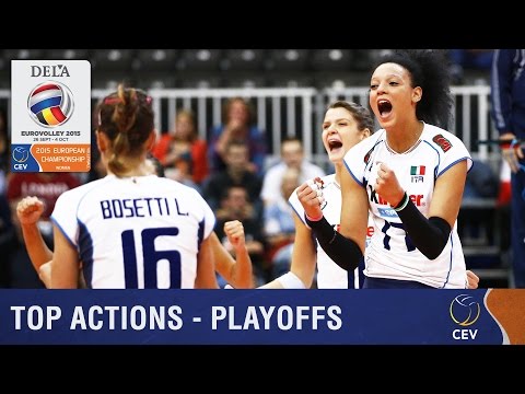 2015 Women's EuroVolley - Top Actions Playoff round