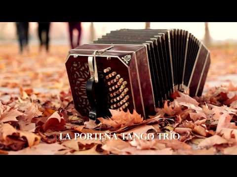 LA PORTEÑA TANGO TRÍO (Un Placer) Videoclip oficial