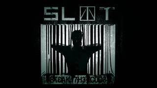 the SLoT - Break The Code - Full/Teljes Album
