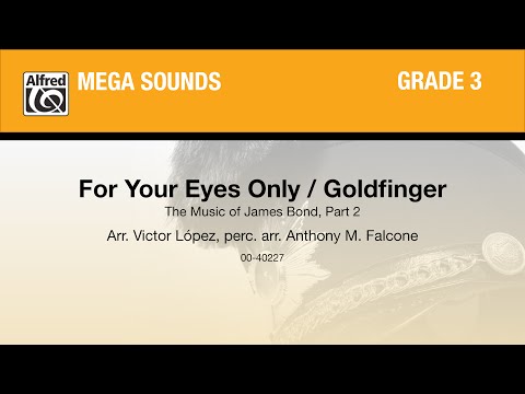 For Your Eyes Only / Goldfinger, arr. Victor López - Score & Sound