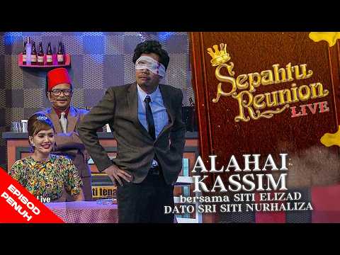 [EPISOD PENUH] Sepahtu Reunion Live 2016 - Alahai Kassim