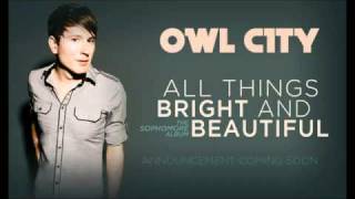 Owl City - All Things Bright And Beautiful - How Deep The Father&#39;s Love For Us (Download Avalible)