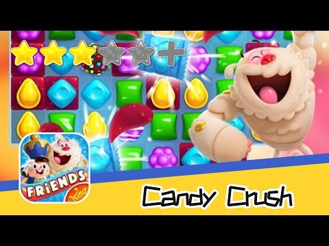 Candy Crush Friends Saga - King - Walkthrough Awesome! Recommend index three stars