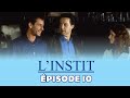 L INSTIT Aimer Par Coeur EPISODE 10