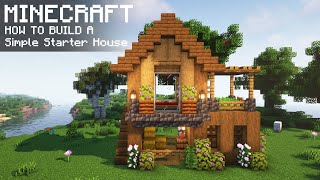 Minecraft: How To Build a Simple Starter House
